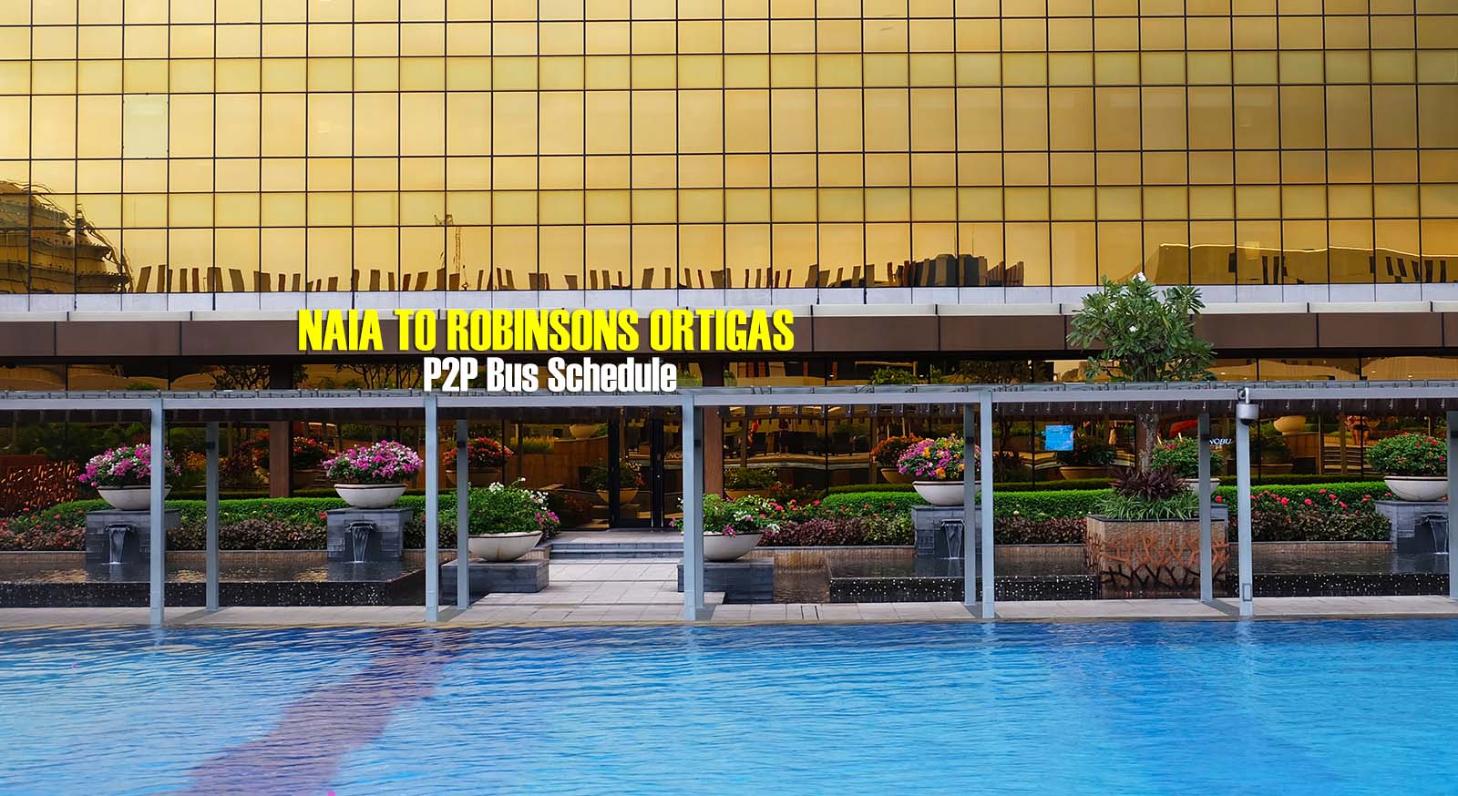 Read more about the article UBE Express P2P NAIA to Robinsons Ortigas Bus Schedule