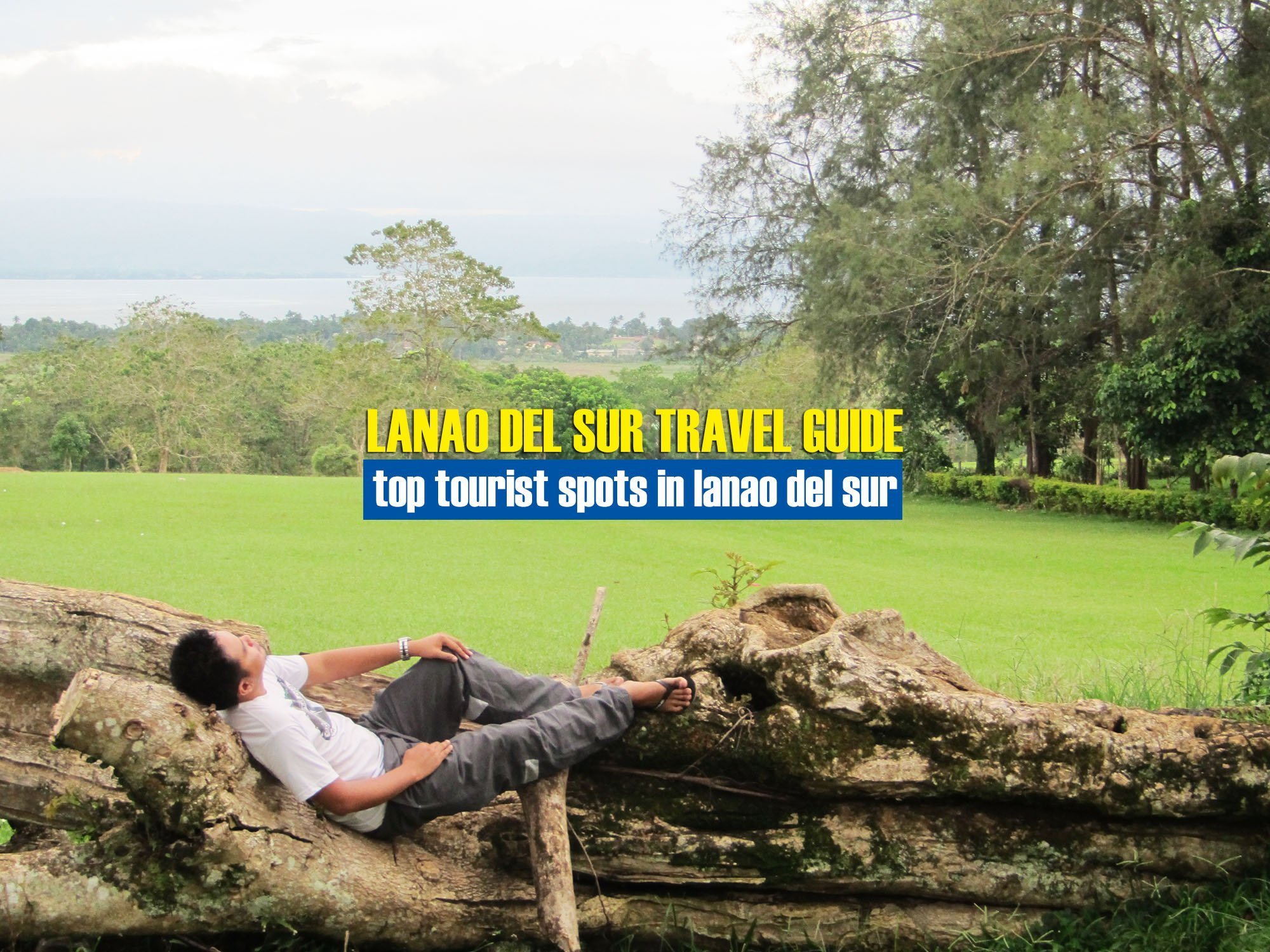 Read more about the article Top Tourist Spots in Lanao del Sur [And How To Get There]