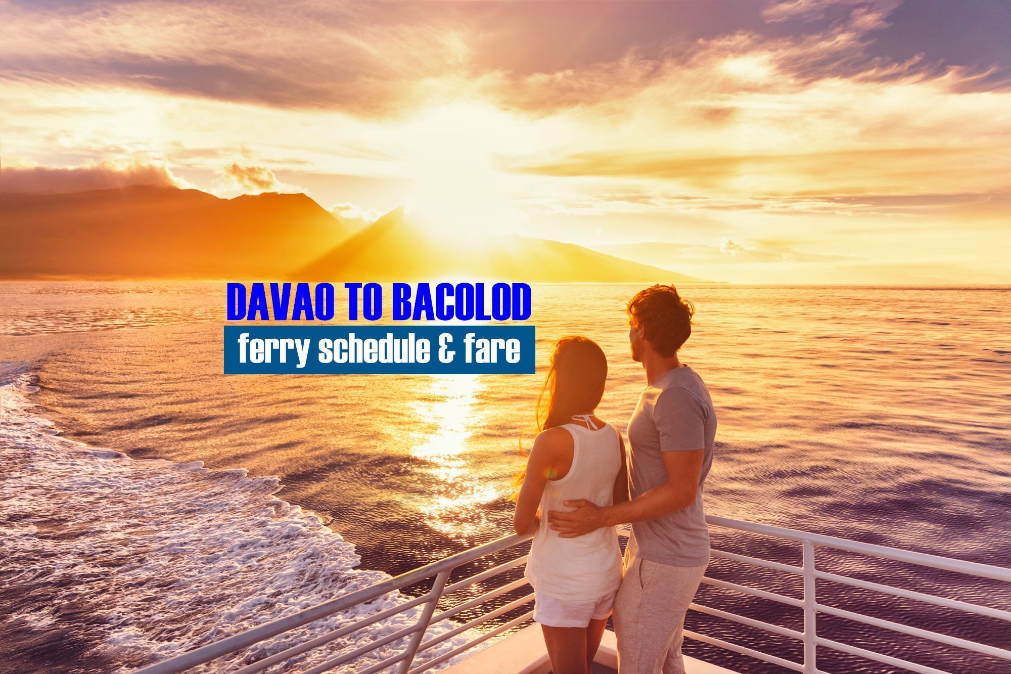 Read more about the article Davao to Bacolod: 2019 Boat Schedule and Fare
