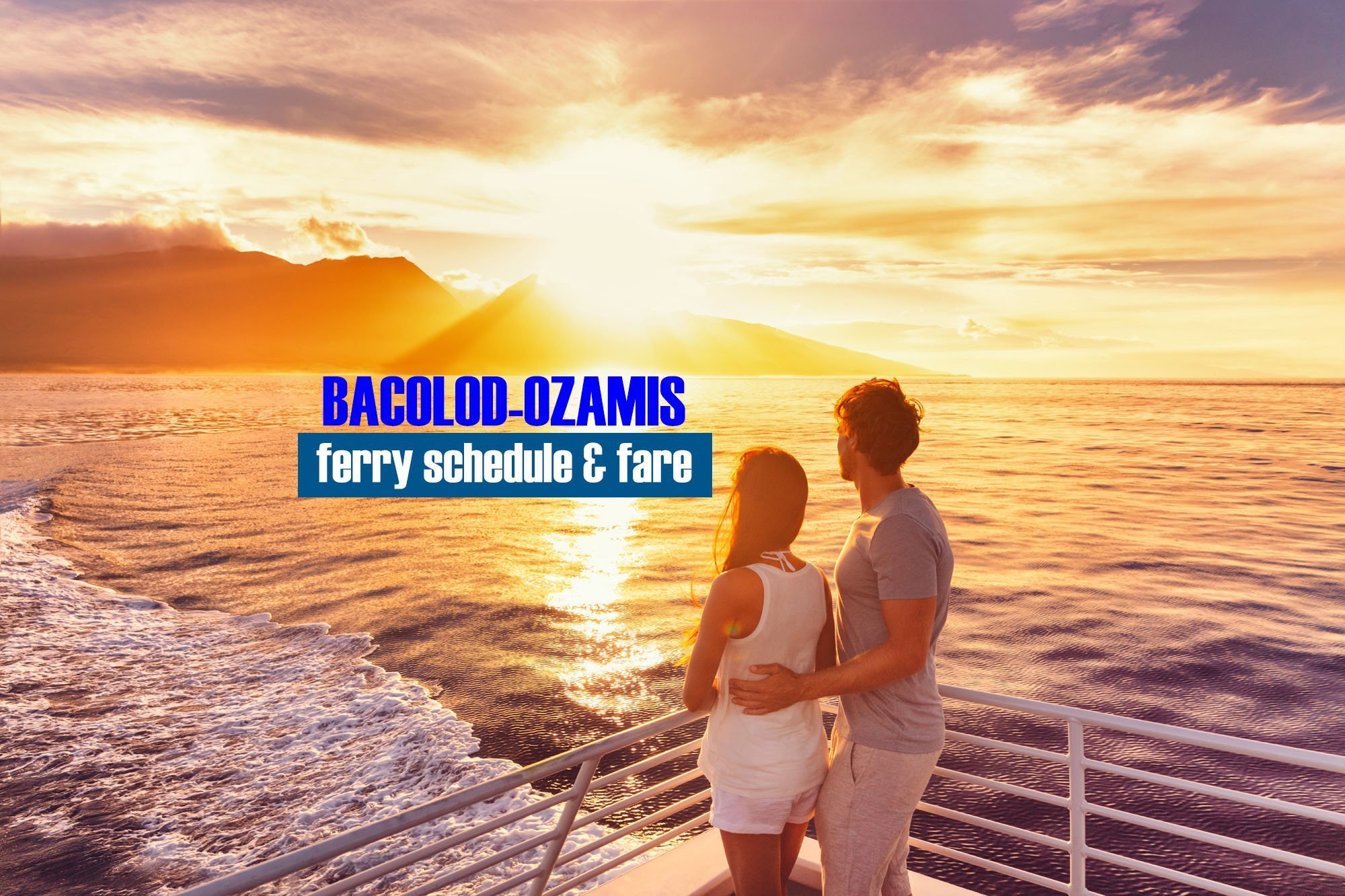 Read more about the article Bacolod to Ozamis Boat Schedule and Fare