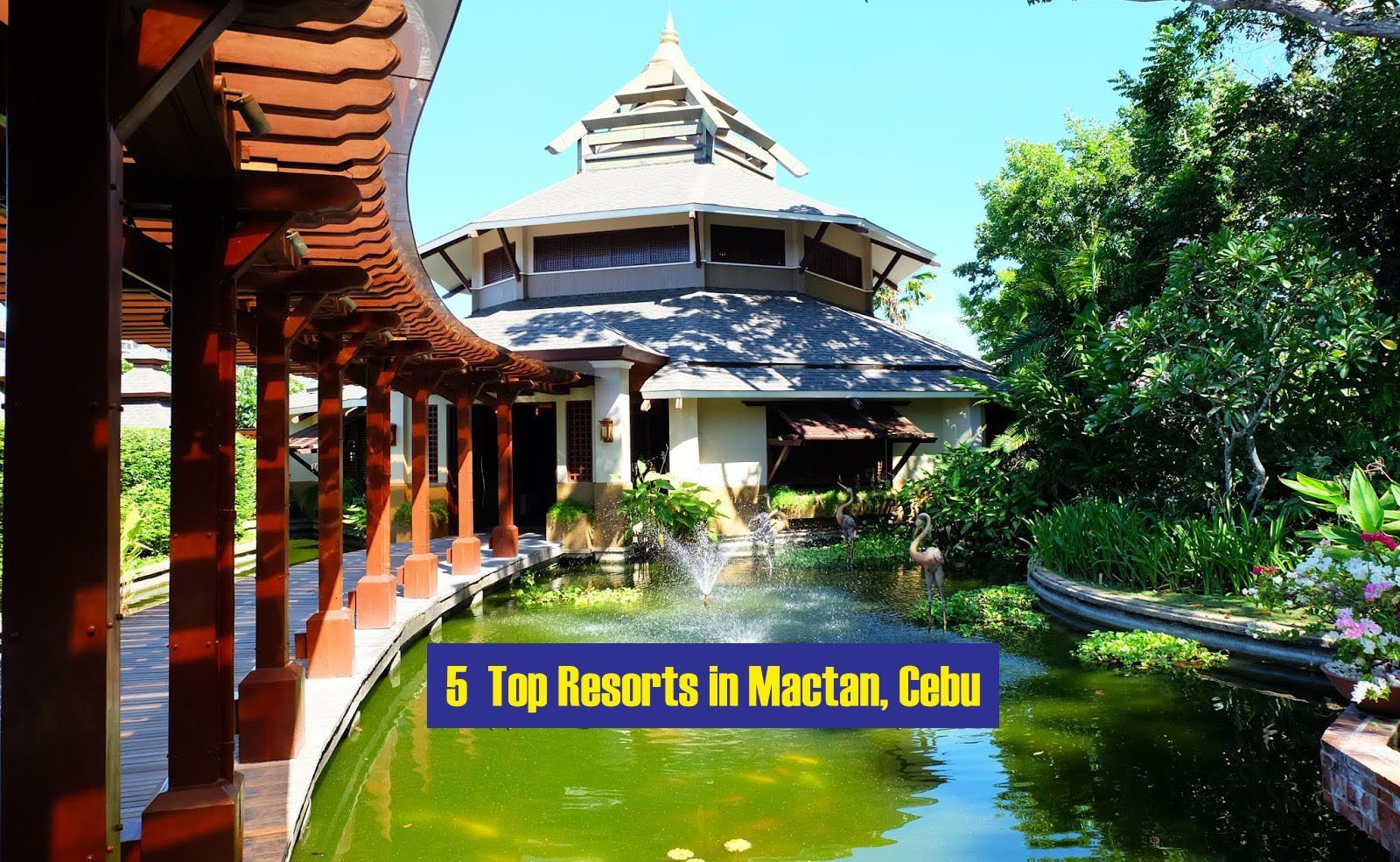 Read more about the article Off We Go to The 5 Top Resorts in Mactan, Cebu!