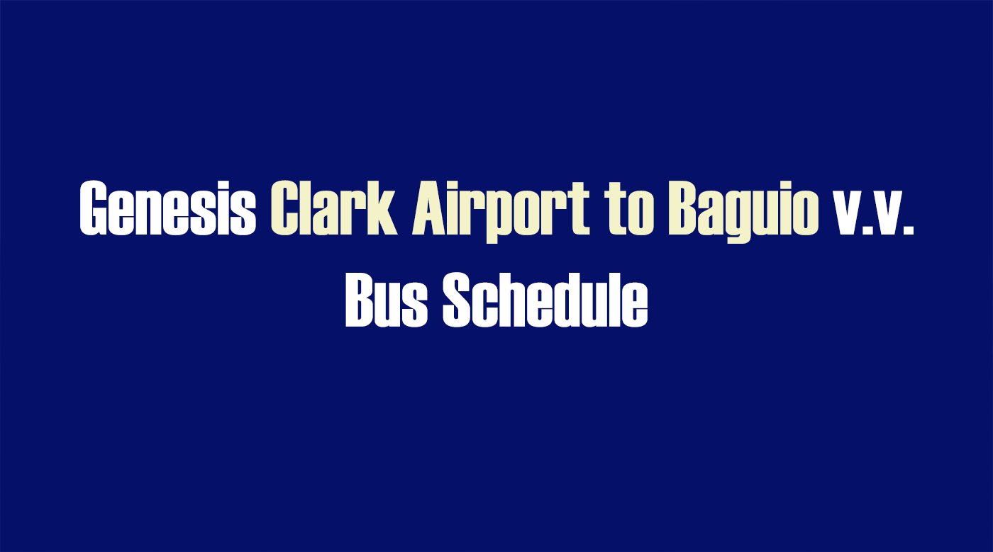Read more about the article 2024 Clark Airport to Baguio v.v. Bus Schedule