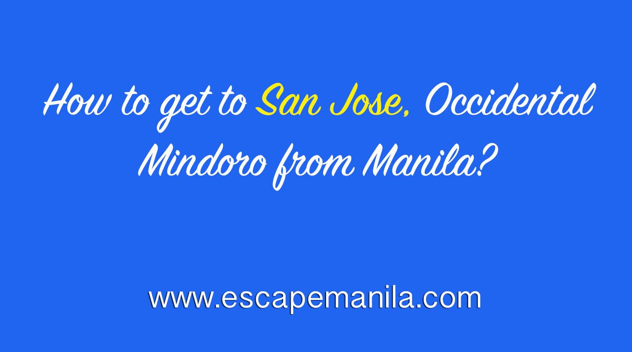 Read more about the article How to get to San Jose, Occidental Mindoro from Manila?