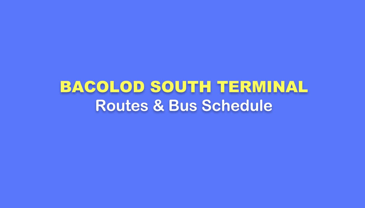 Read more about the article Ceres Bacolod South Terminal Routes & Schedule