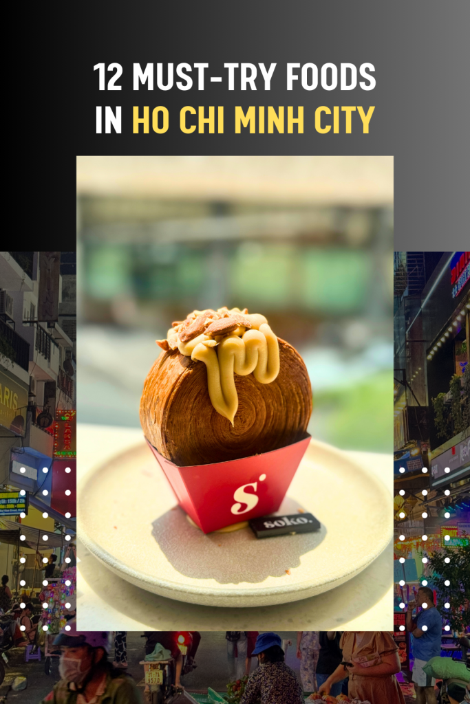Must-Try Foods in Ho Chi Minh City